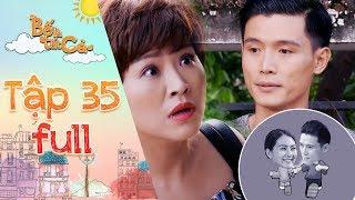 Bố là tất cả tập 35 full Hoà đứng hình khi tình cờ gặp lại người yêu 14 năm trước của Minh Thảo