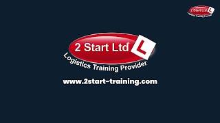 2 Start Ltd  Leading Logistics Training Provider