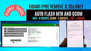 HXRU Xiaomi auth Flash  MTK Qcom and FRP Remove  cheap price  credits tutorial