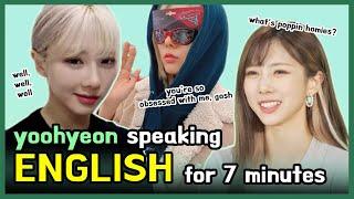 yoohyeon speaking english for 7 minutes 