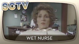 SCTV - Wet Nurse