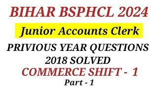 Bihar BSPHCL Jr Accounts Clerk Previous Year 2018 Question Paper  Bihar BSPHCL Junior Account Clerk