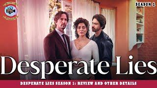 Desperate Lies Season 1 Review And Other Details - Premiere Next