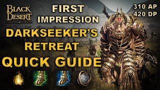 ️ BDO  New Spot - Darkseekers Retreat  First Impression  Quick Guide 