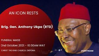 LIVESTREAM OF BRIG. GEN. ANTHONY UKPO’S RTD FUNERAL