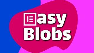 How to Create Blob Shapes for Elementor - No Plugins