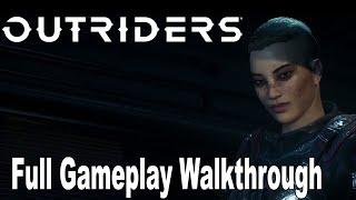 Outriders - Full Gameplay Walkthrough HD 1080P