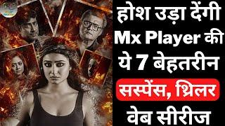 Top 7 Best Suspense Thriller Web Series On Mx Player  Best Thriller Web Series  Filmy Counter