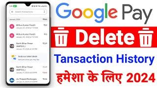 Google Pay Transaction History Kaise Delete Kare 2024