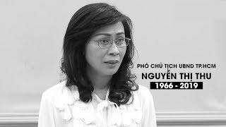 Nhìn lại quá trình công tác của Phó chủ tịch UBND TP HCM Nguyễn Thị Thu trước khi qua đời