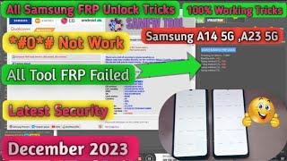All Samsung FRP Unlock New Security Dec 2023  Samsung A14A23 5G FRP Unlock Latest Security Dec2023