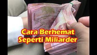 Cara Berhemat Seperti Miliarder