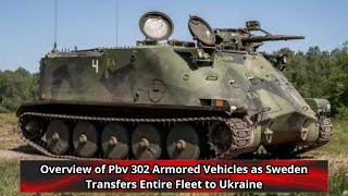 Overview of Pbv 302 Armored Vehicles as Sweden Transfers Entire Fleet to Ukraine