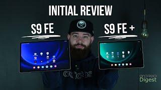 Samsung Galaxy Tab S9 FE and S9 FE Plus My Initial Review