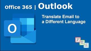 How to translate email text to a different language in Outlook - Office 365