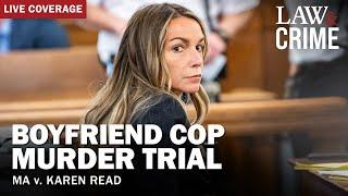 LIVE Boyfriend Cop Murder Trial – MA v. Karen Read – Day 26