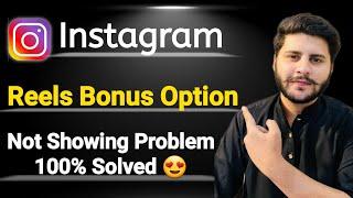 Instagram Bonus Option Not Showing Problem Solved 2023  how to get instagram bonus option