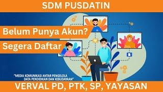 Cara Registrasi Akun Operator Sekolah Dan Yayasan di SDM Pusdatin Verval