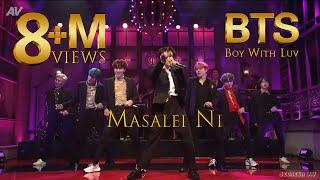 Masalei Ni feat. BTS  Boy With Luv