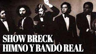 Les Luthiers - Show Breck - Himno y Bando Real