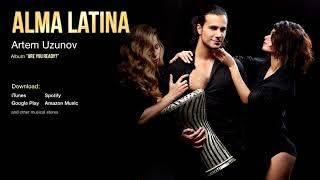Artem Uzunov - Alma Latina Audio version  Darbuka dance music