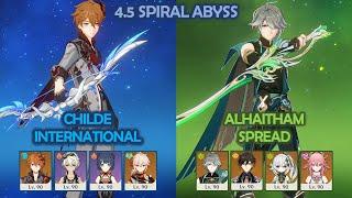 Childe International & Alhaitham Spread - 4.5 Spiral Abyss - Genshin Impact