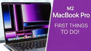 MacBook Pro M2 2023 - First 16 Things To Do  M2 Pro & M2 Max