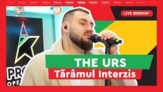 The Urs - Tarâmul interzis  PROFM LIVE SESSION