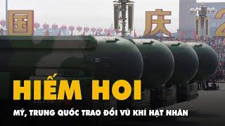 Mỹ Trung Quốc trao đổi hiếm hoi về vũ khí hạt nhân