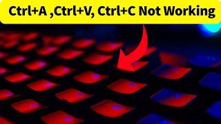 How To Fix Ctrl+A Ctrl+V Ctrl+C Not Working Problem  Keyboard Not Working Problem Windows 1087