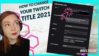 How To change Twitch Stream TITLE in 2021  Browser & OBS