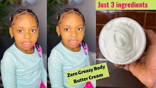 None Greasy D.I.Y. Body Butter For Bright and Glowing Skin  for kids and Adults.