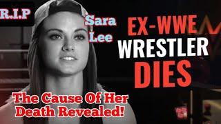 R.I.P  Sara Lee WWE wrestler The Cause Of Her Death.