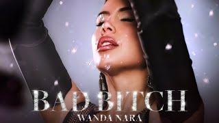 WANDA NARA -  ₿₳D ₿¥₮₵H  Official Video