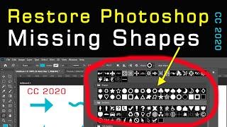 Bring All Custom Shape Photoshop Cc 2020  Restore Missing Old Photoshop Shapes