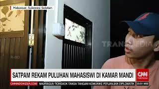 Satpam Rekam Puluhan Mahasiswi di Kamar Mandi  REDAKSI MALAM 101221