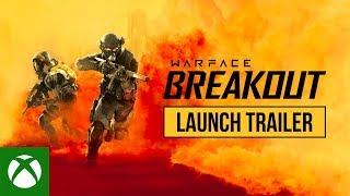 Warface Breakout – Launch Trailer  Available Now