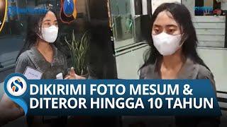 Cinta Tak Terbalas Pria di Surabaya Malah Teror Sang Idaman hingga 10 Tahun Rutin Kirim Foto M*sum