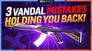 3 Vandal Mistakes RUINING YOUR AIM - Valorant Guide