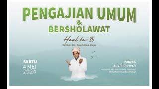 LIVE HAUL KE-35 KH. YUSUF AINUL YAQIN PONPES AL YUSUFIYYAH MANTENAN REJOSARI GRABAG MAGELANG