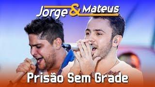 Jorge & Mateus - Prisão Sem Grade - DVD Ao Vivo em Jurerê - Clipe Oficial