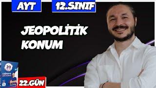 JEOPOLİTİK KONUM SORU ÇÖZÜMÜ 2025 27 Günde AYT Coğrafya - 22 🟡12.sınıf coğrafya - 7