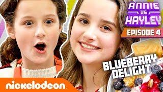 Annie & Hayley Make BLUEBERRY DELIGHT  Annie vs. Hayley Ep 4  Nick