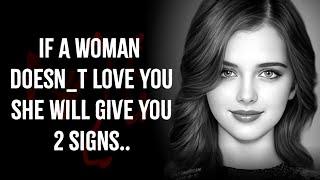 If A Woman Doesn t Love You She Will Give You 2 Signs..  Quotes  Psychology facts