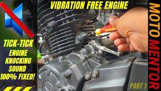 BIKE ENGINE NOISE KNOCKING REASON AND HOW TO FIX TICK TICK ENGINE  SOUND VIBRATION SOLUTION