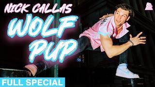 Nick Callas  Wolf Pup Full Comedy Special