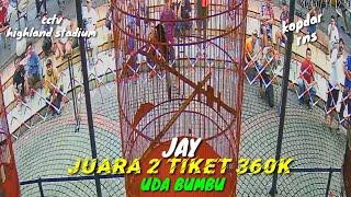 cctv hls  muray batu JAY juara 2 tiket 360k-A kopdar rns