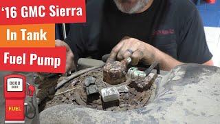 16 GMC Sierra In Tank Fuel Pump Replace