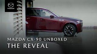 Mazda CX-90 Unboxed — The Reveal