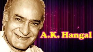 A. K. Hangal  Biography  Actor Cum Indian Freedom Fighter